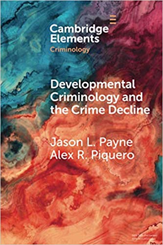 Developmental Criminology and the Crime Decline - Orginal Pdf